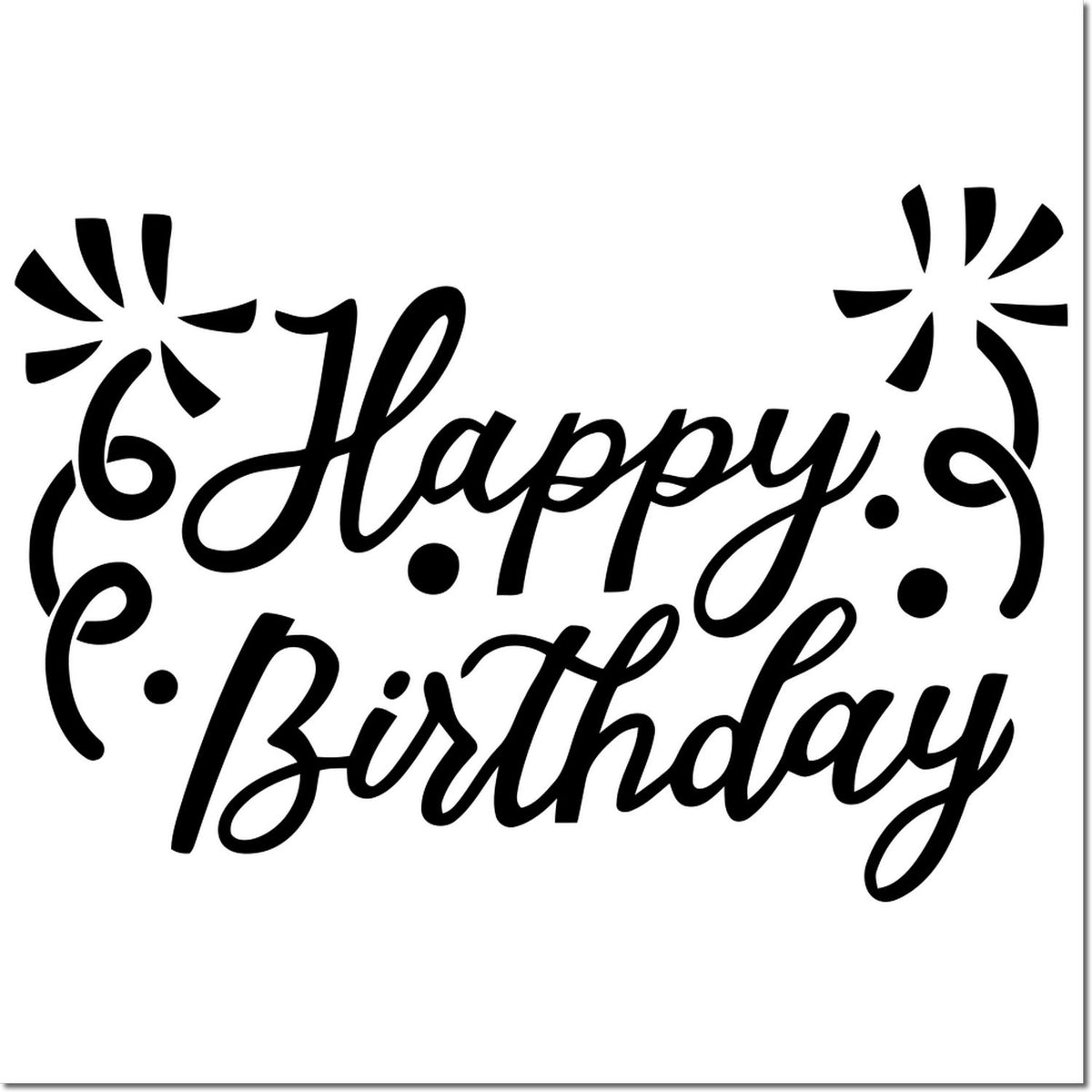 Black Happy Birthday script stamp with decorative burst accents on white background.