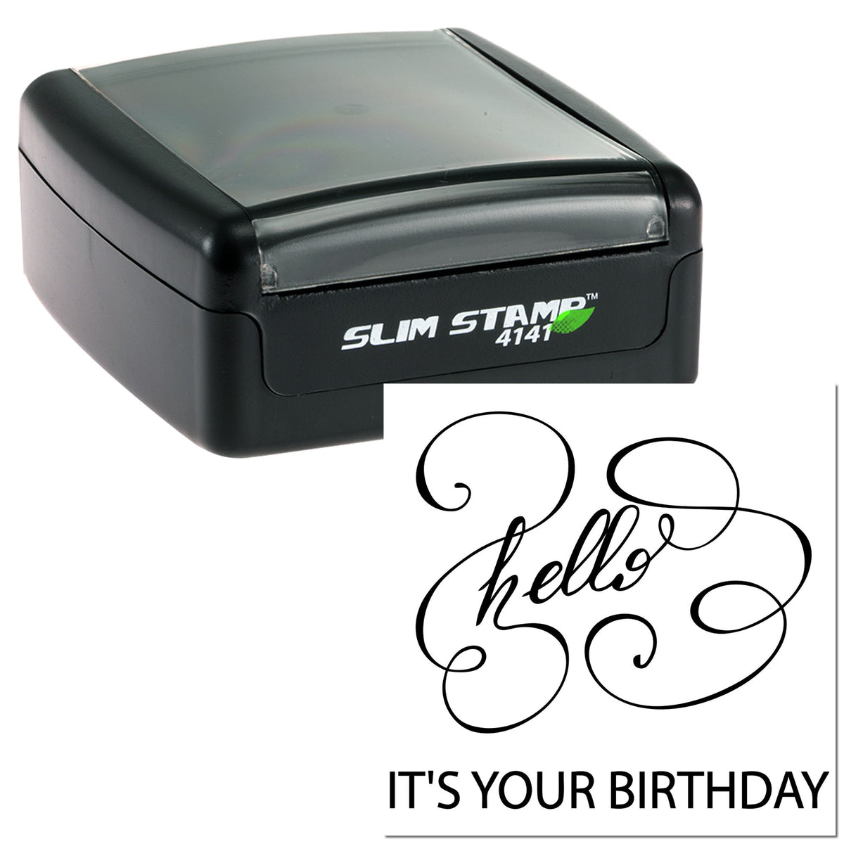 Black self-inking stamp with gray cover and sample hello birthday seal design on white background.