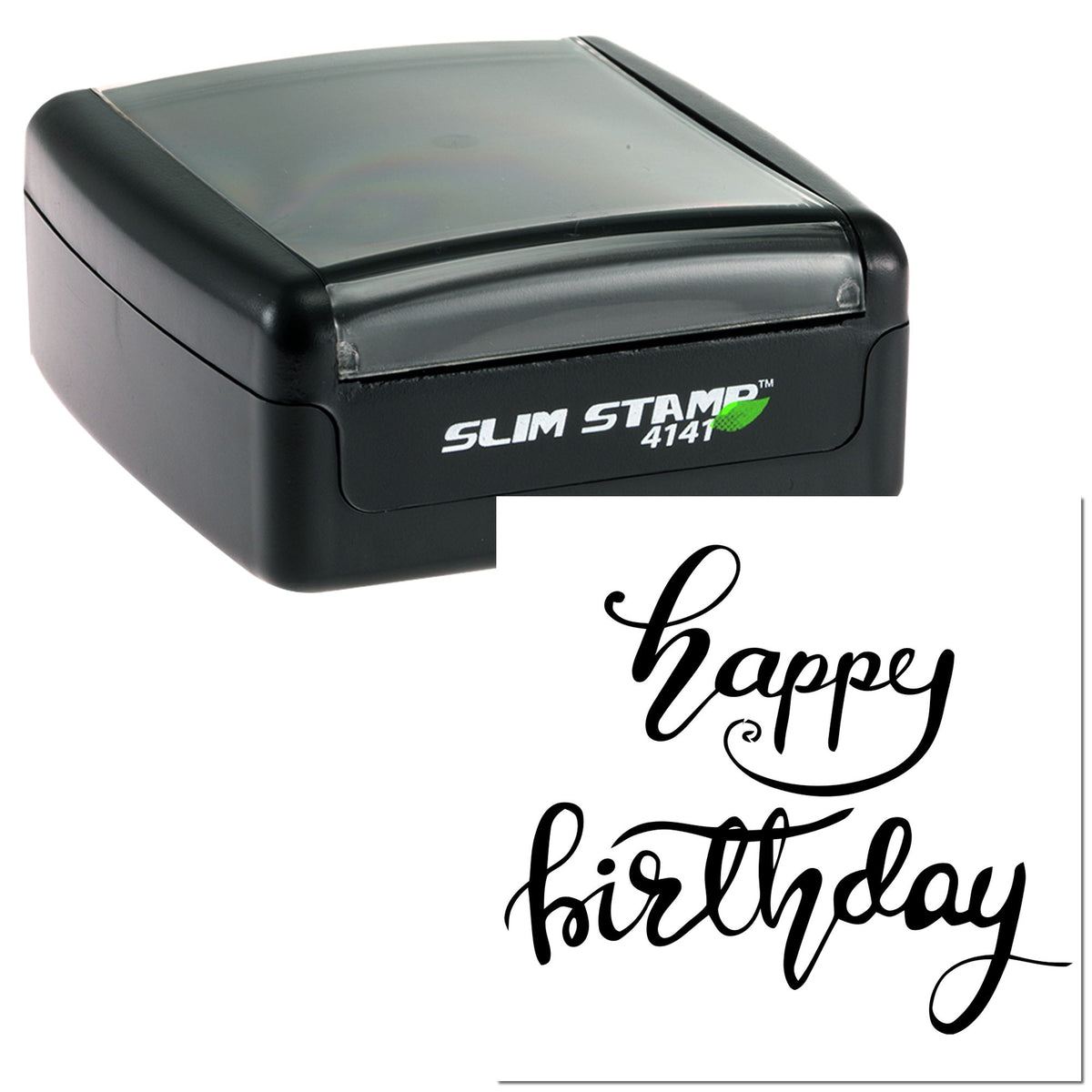 Black Slim Stamp 4141 self-inking stamp with clear cap beside a white card featuring black cursive happy birthday seal.