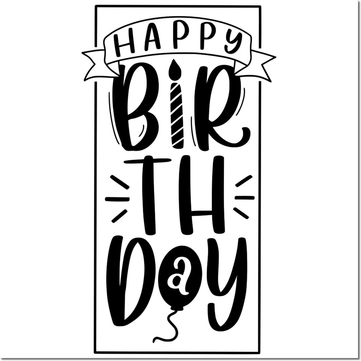 Black-and-white Happy Birthday stamp/seal design with banner, candle, and balloon accents.