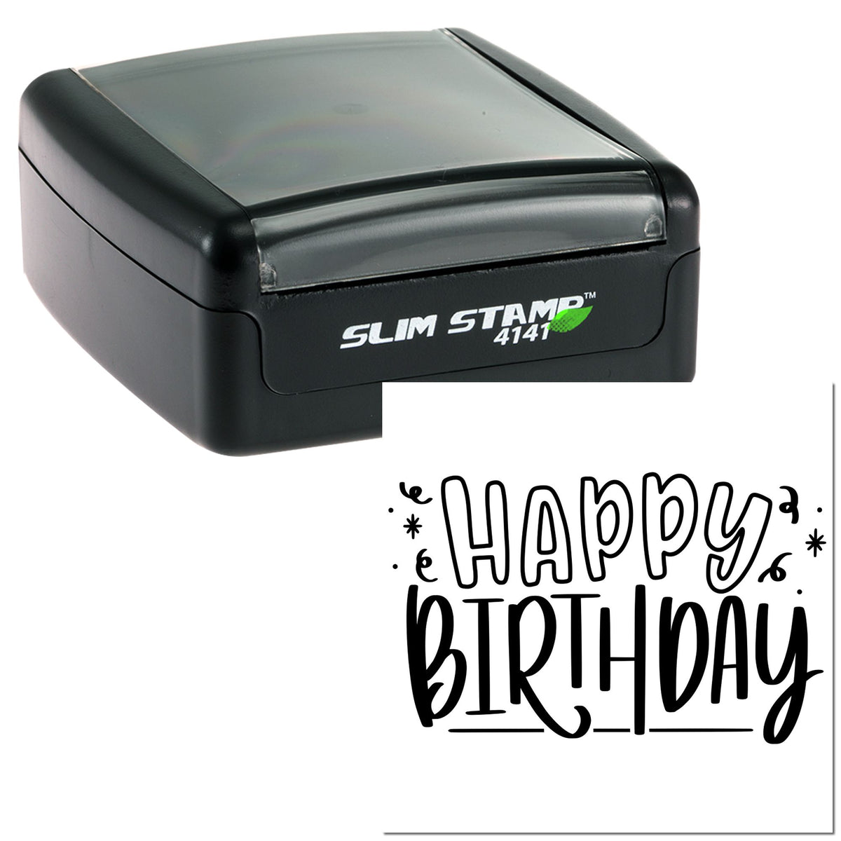 Black slim self-inking stamp with clear cover and Happy Birthday seal impression in bold black lettering.