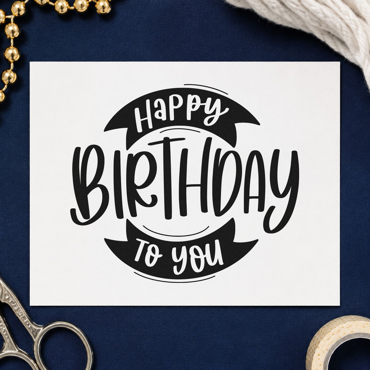 Birthday To You Ribbon rubber stamp printed in black ink, ready for leg timing sheet and similar paper crafts.