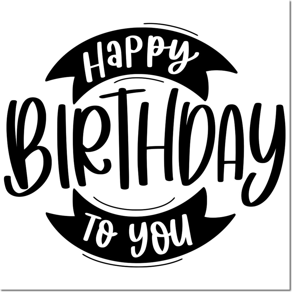 Black-and-white circular birthday stamp seal with Happy Birthday to you in playful script.