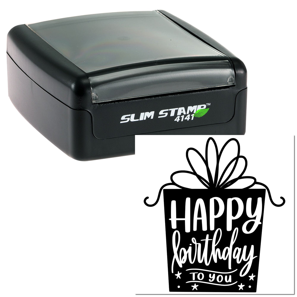 Black Slim Stamp 4141 with a black birthday gift seal design reading Happy Birthday to you