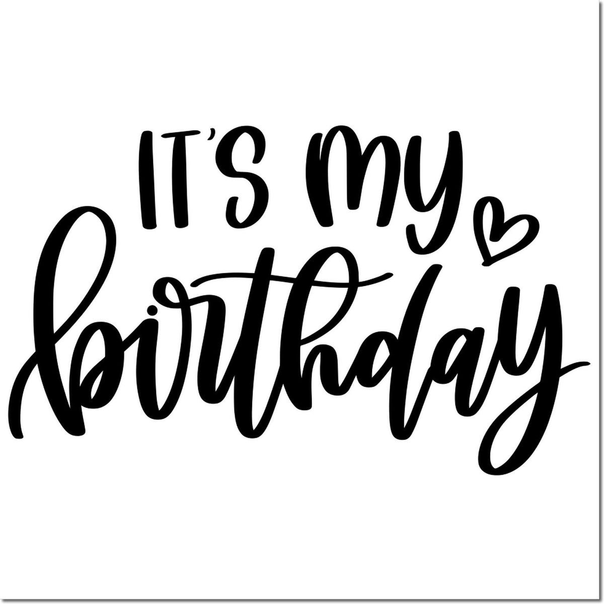 Black Its my birthday script stamp seal with heart on white background