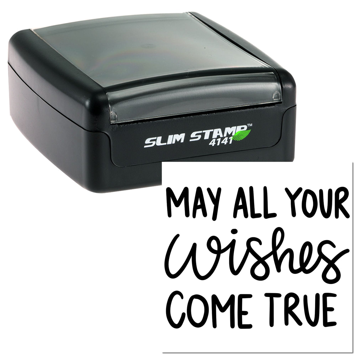 Black Slim Stamp 4141 self-inking seal with clear cover and May all your wishes come true imprint