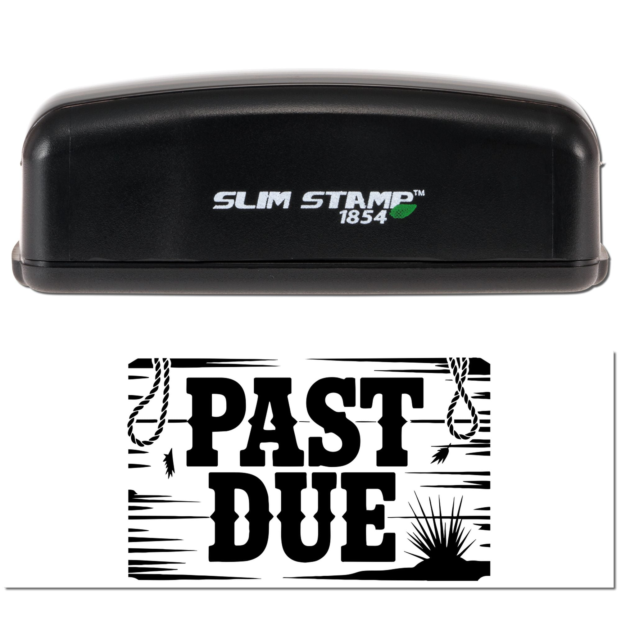 Black Slim Stamp 1854 self-inking stamp with bold PAST DUE seal imprint and rustic rope border in black and white.