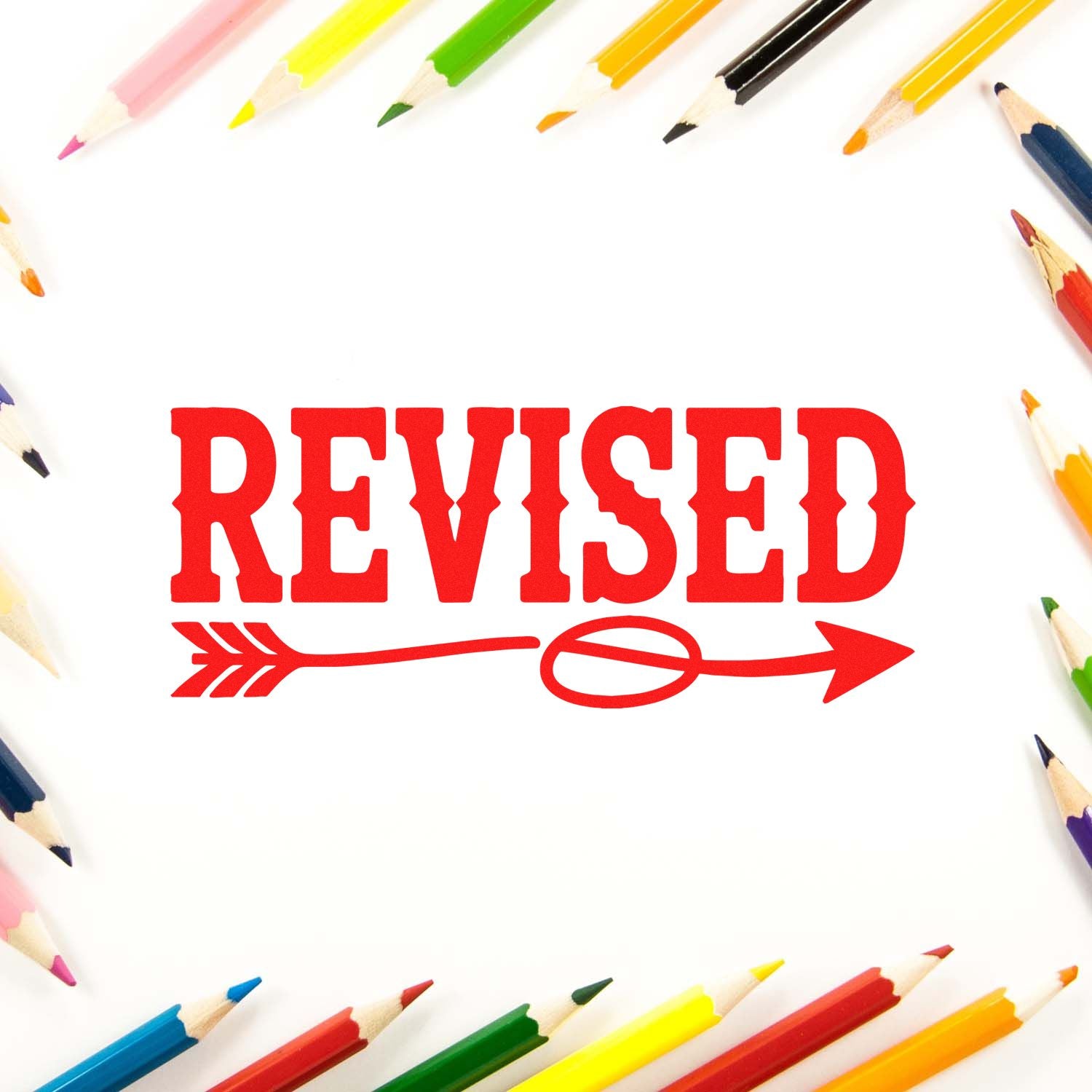 Red REVISED stamp and arrow seal, framed by colorful pencils on a white background.