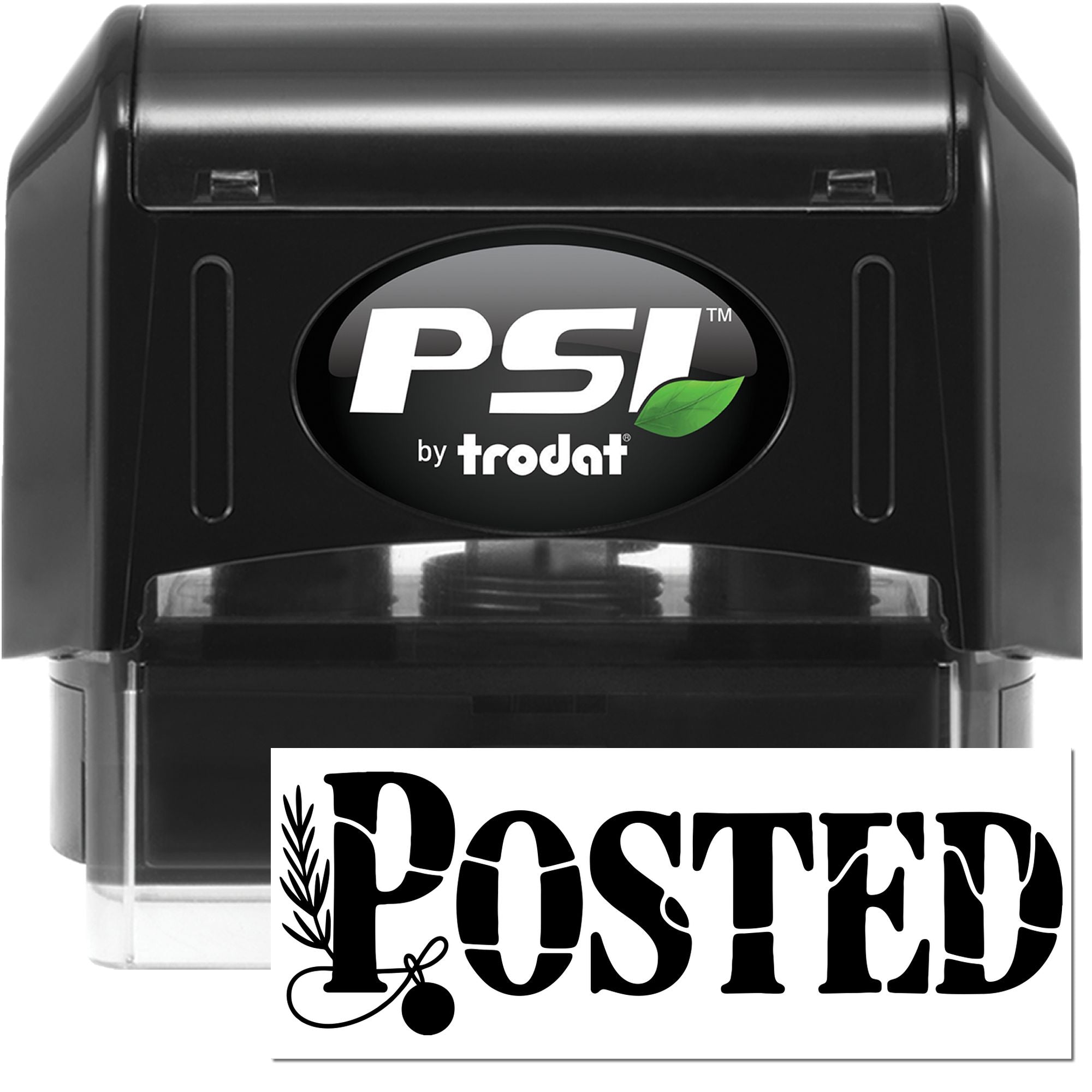 Black PSI by Trodat self-inking stamp and seal, black case with green leaf logo and bold POSTED imprint.