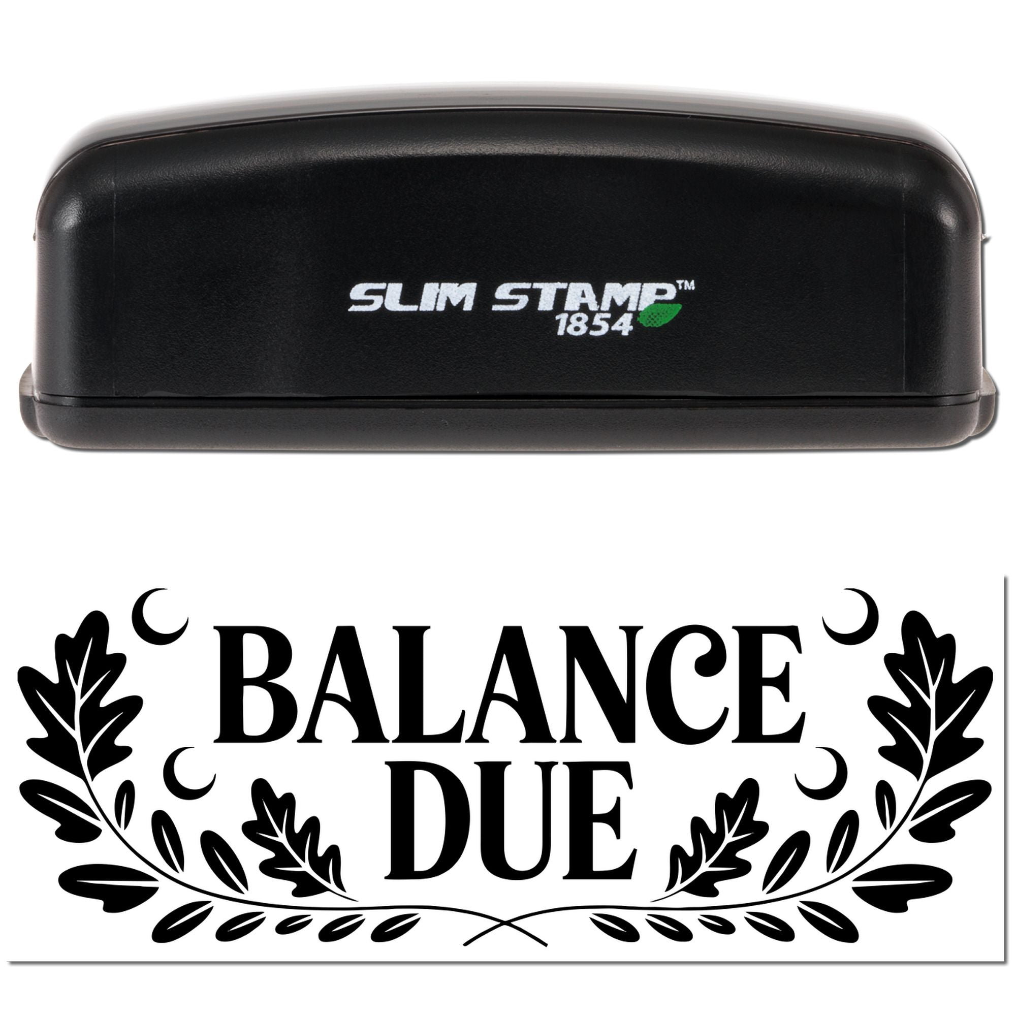 Black Slim Stamp 1854 stamp and seal set with white Balance Due design and decorative leaf border