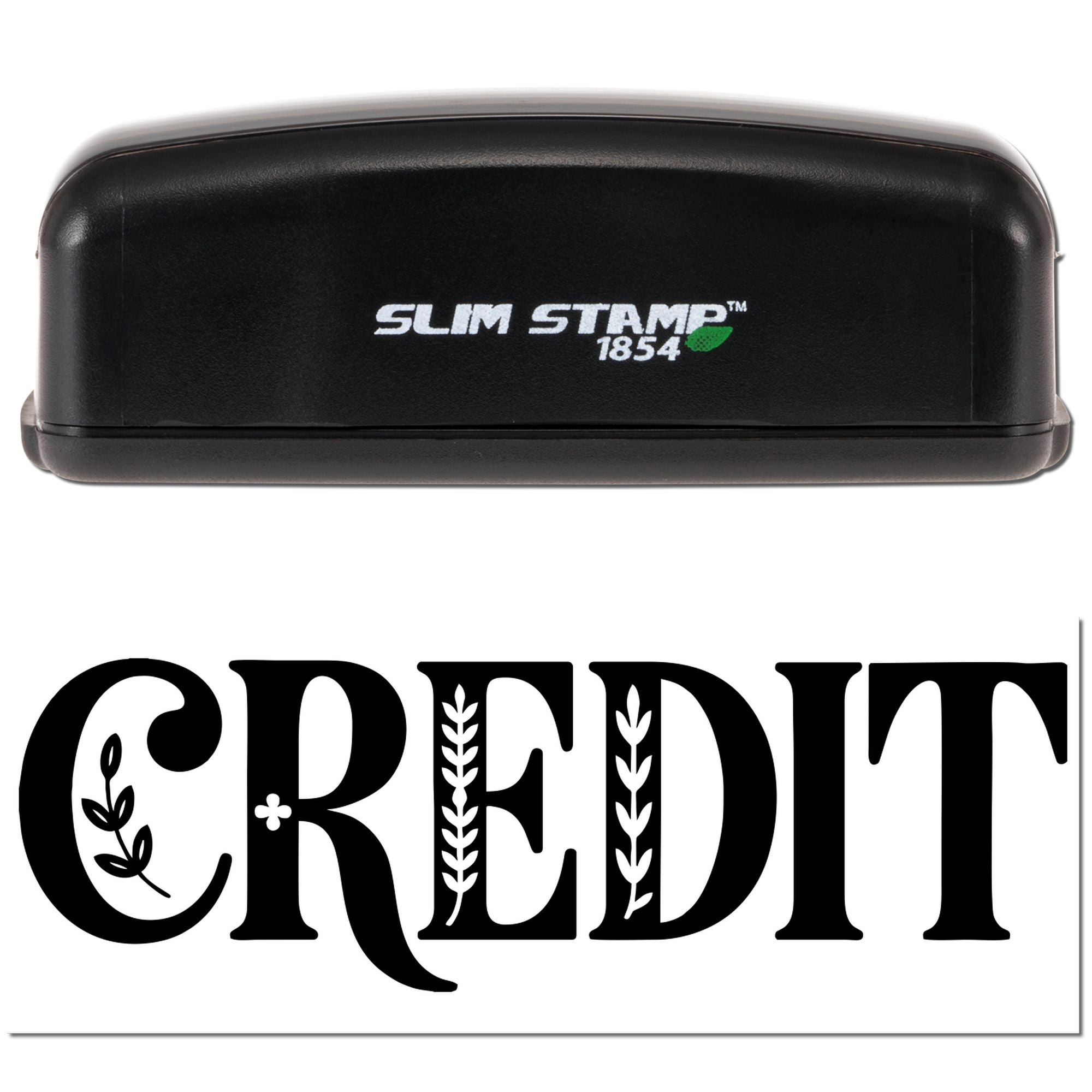 Black Slim Stamp 1854 self-inking stamp and decorative black CREDIT seal with floral letter accents on a white background.