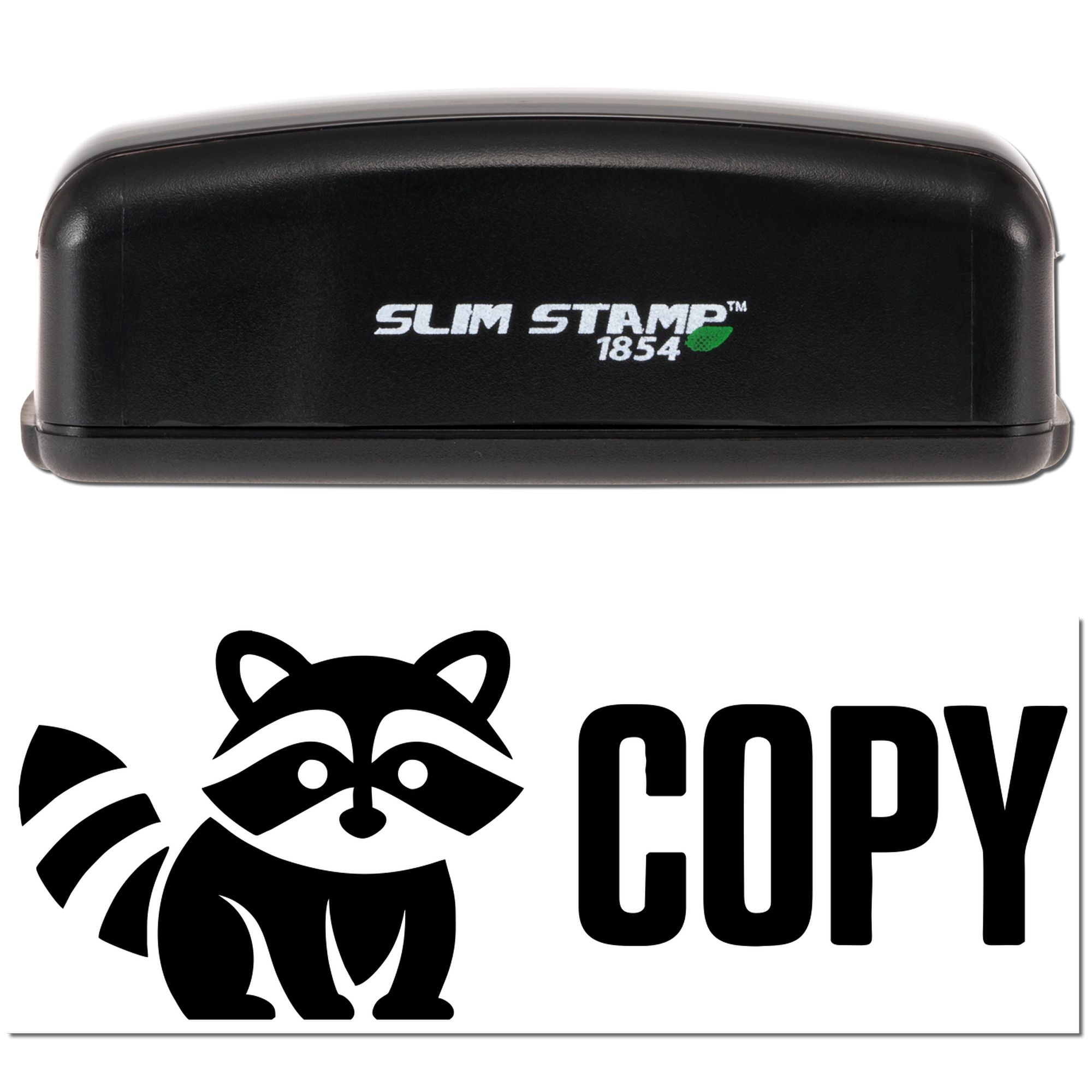 Black Slim Stamp 1854 self-inking stamp and black raccoon COPY seal on a white background.
