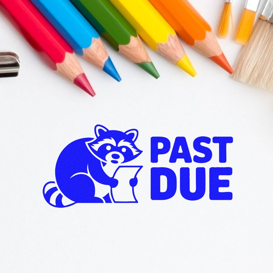 Blue PAST DUE stamp seal with raccoon logo, surrounded by colorful pencils and paintbrushes on white background.