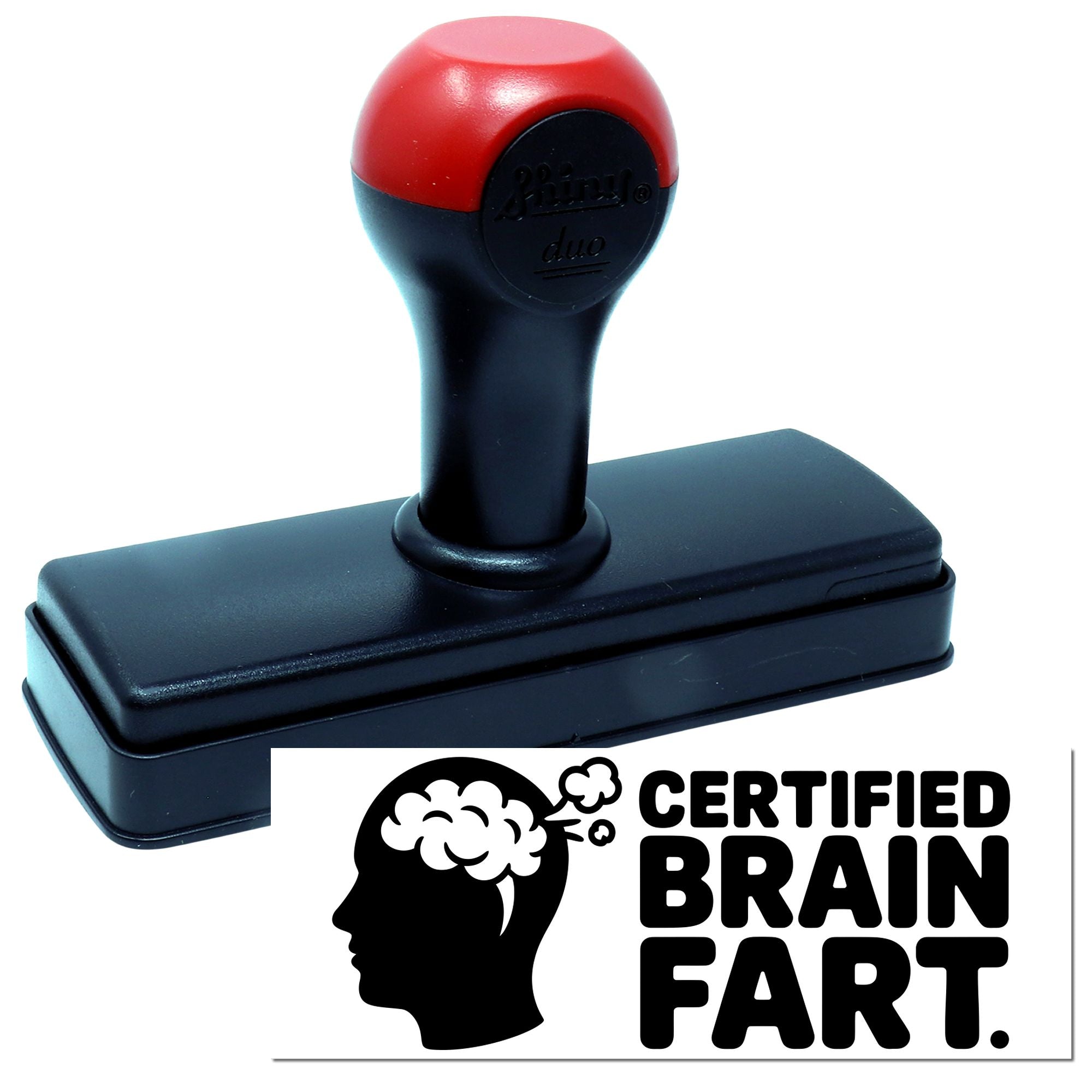 Red-and-black self-inking stamp with black rectangular base and Certified Brain Fart seal graphic.