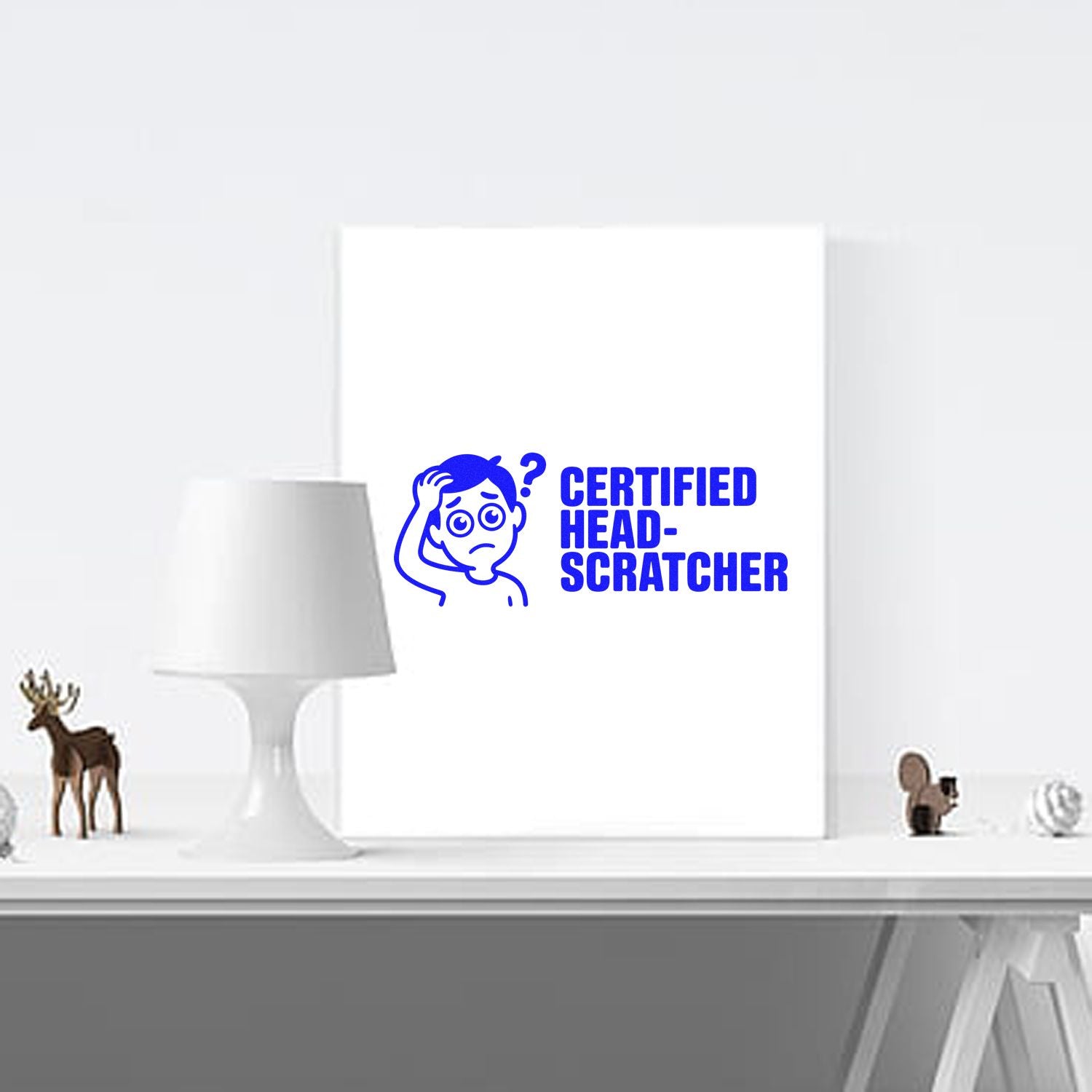 Blue Certified Head-Scratcher stamp seal with puzzled cartoon face on a white display board.