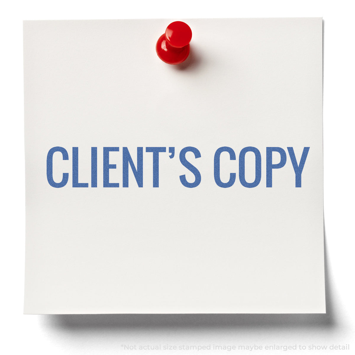 "Client's copy" stamp and its crisp 1/2 x 1-5/8 in impression on paper