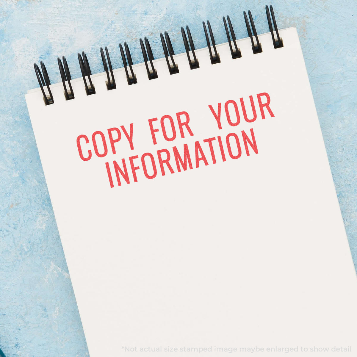 "Copy for your information" pre-inked imprint on a page, rectangle shape at Approximately 1/2 in tall x 1-5/8 in wide