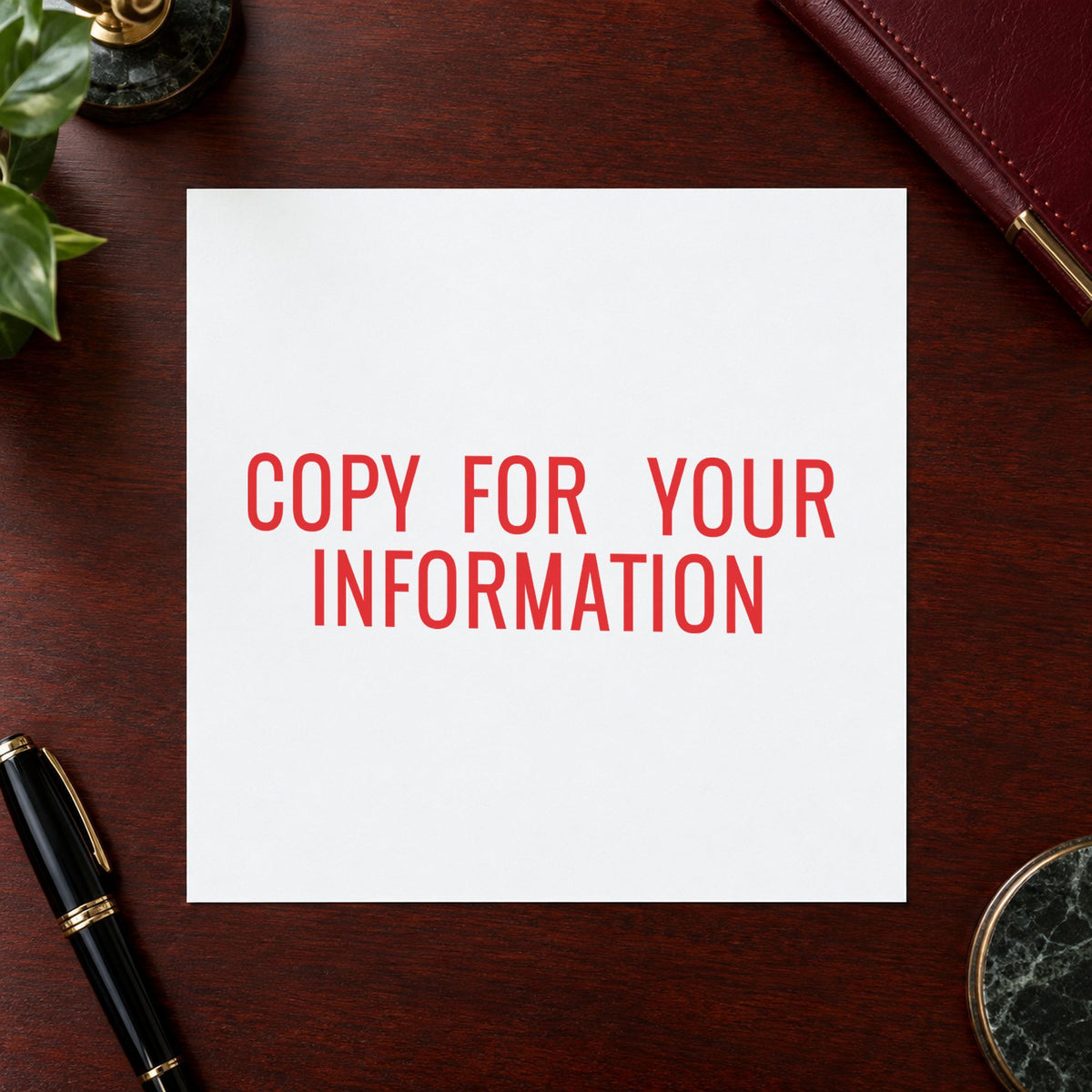 "Copy for your information" stamp pressed on paper, no separate ink pad needed