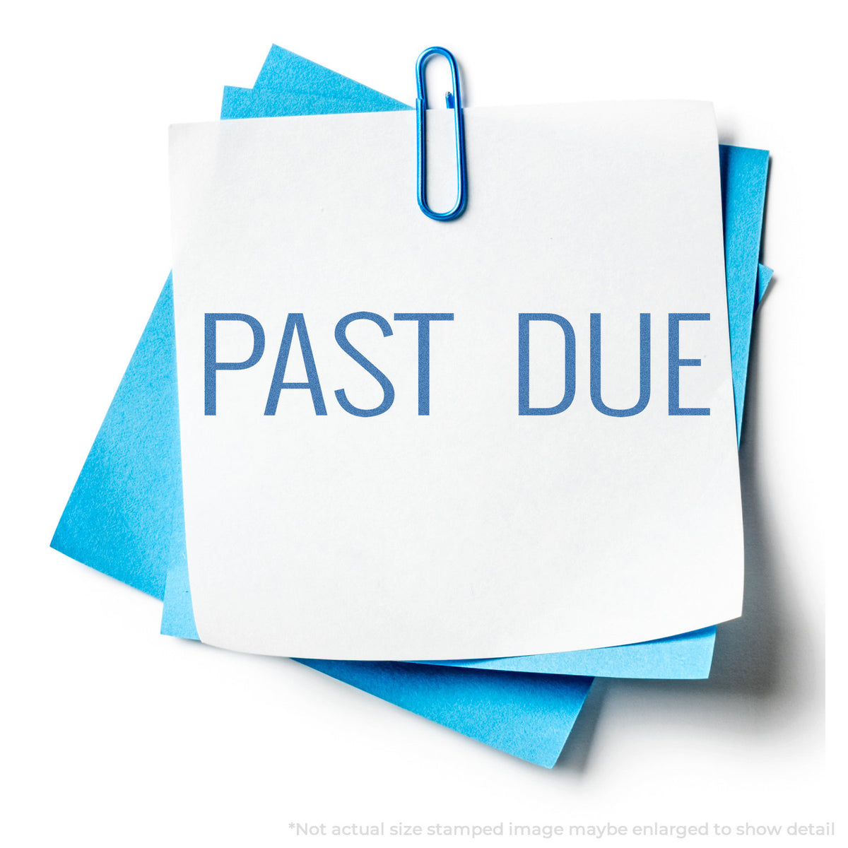 "Past due" stamp and its crisp Approximately 1/2 in tall x 1-5/8 in wide impression on paper