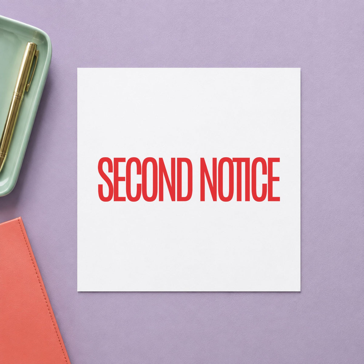 "Second notice" Xstamper stamp at work on everyday office paperwork