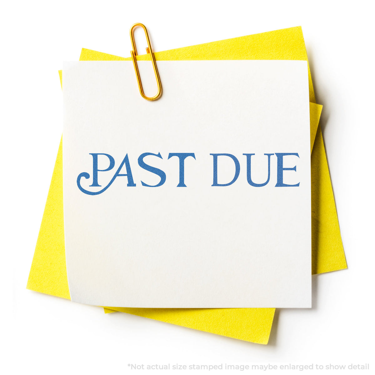 "Past due" stamp and its crisp 1/2 x 1-5/8 in impression on paper