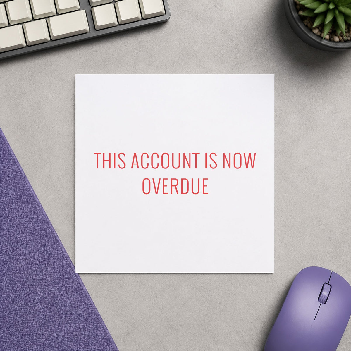 "This account is now overdue" imprint on a printed page, Xstamper No. 1344