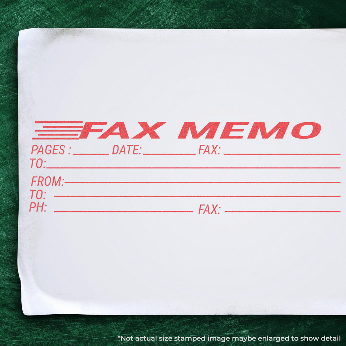 "Fax memo" stamp and its crisp Approximately 7/8 in tall x 2-3/4 in wide impression on paper