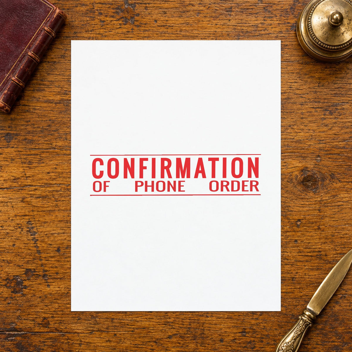 "Confirmation of phone order" Xstamper stamp in use on paper, Approximately 7/8 in tall x 2-3/4 in wide rectangle imprint