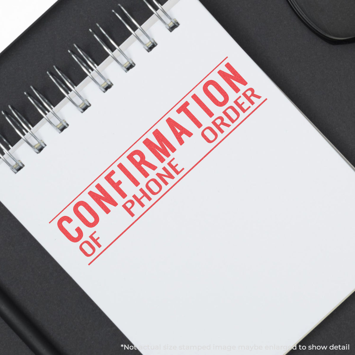 "Confirmation of phone order" Xstamper stamp used on filed paperwork