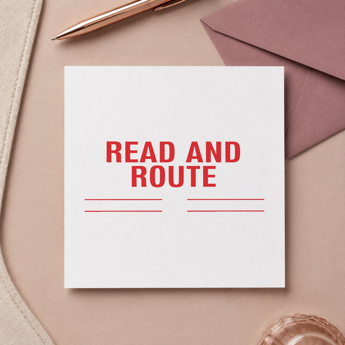 Pre-inked "Read and route" stamp applied to a document, 7/8 x 2-3/4 in impression