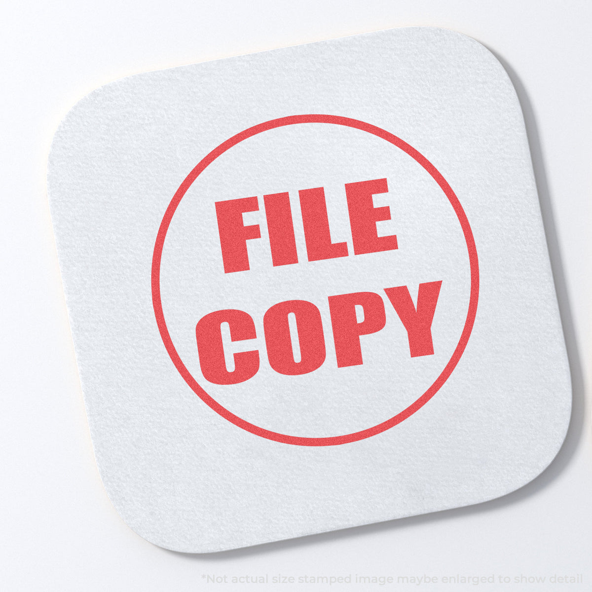 "File copy" stamp and its crisp 5/8 in diameter impression on paper