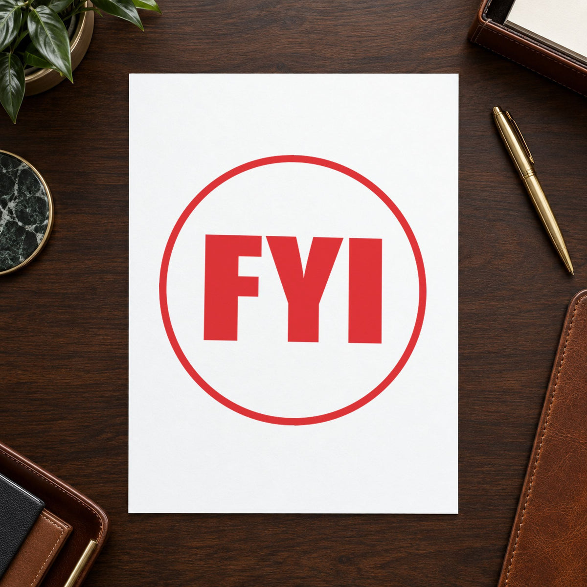 "FYI" imprint sized 5/8 in diameter on a document page