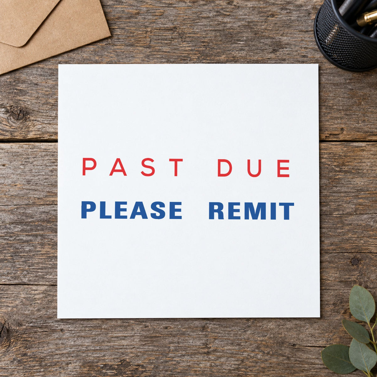 "Past due please remit" Xstamper stamp at work on everyday office paperwork