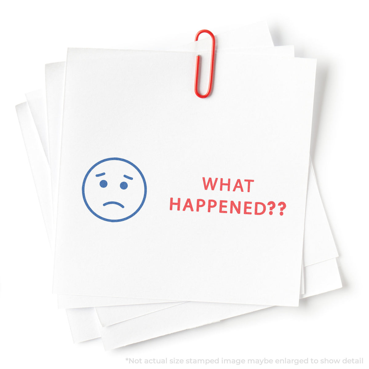 "What happened?" stamp and its crisp 1/2 x 1-5/8 in impression on paper