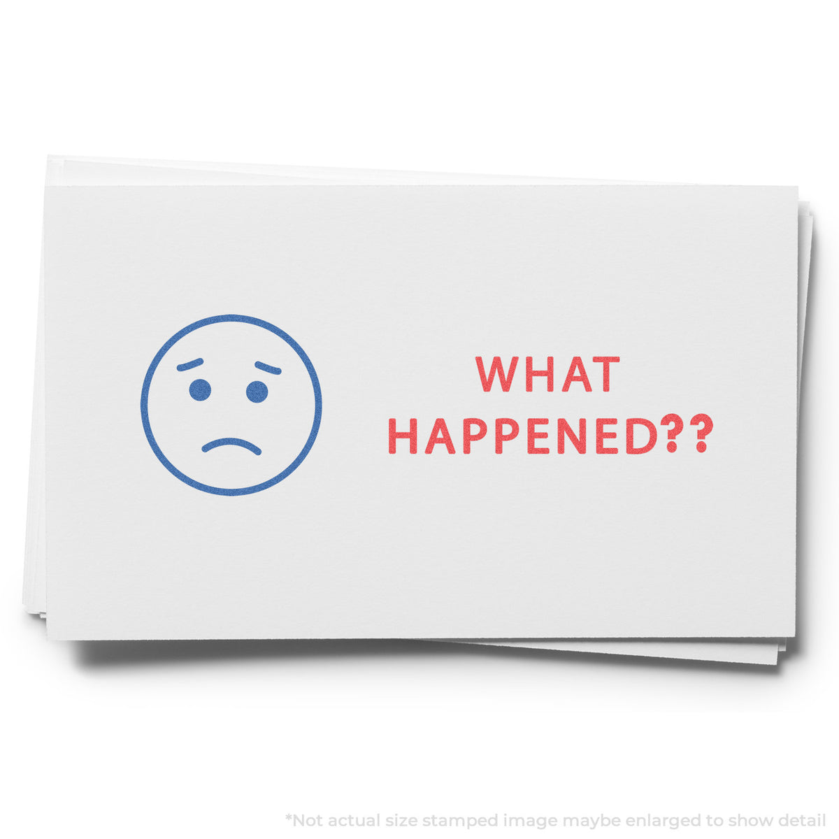 "What happened?" pre-inked imprint on a page, rectangle shape at 1/2 x 1-5/8 in
