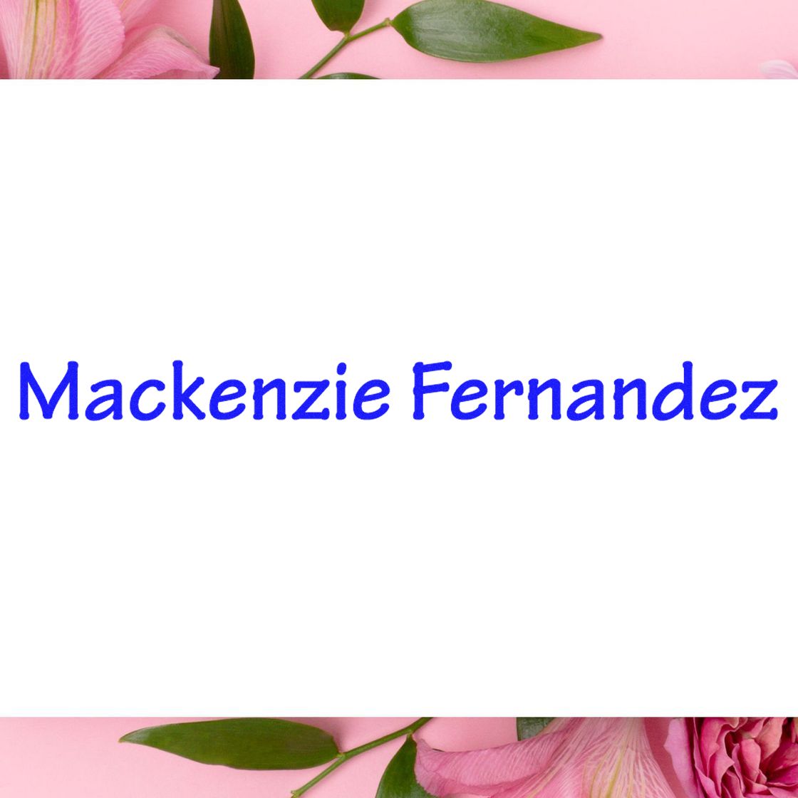 Blue custom stamp reading Mackenzie Fernandez on white, framed by pink flowers and green leaves.