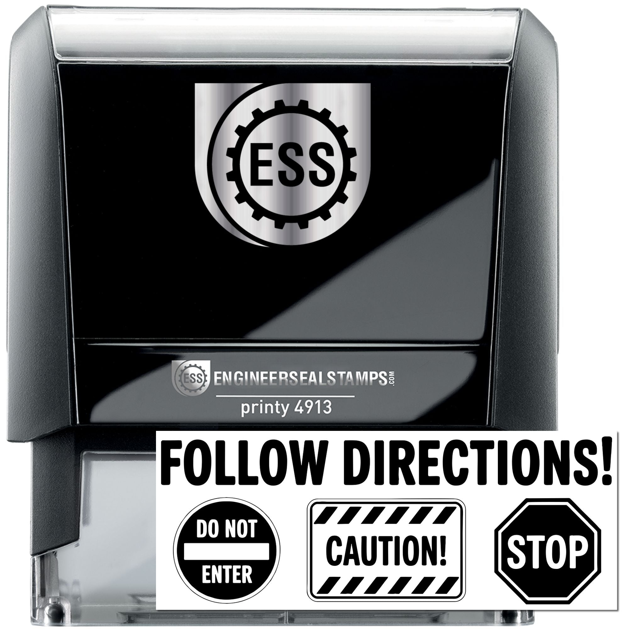 Black self-inking engineer seal stamp with ESS logo, Follow Directions! text, and Do Not Enter, Caution, and Stop symbols.