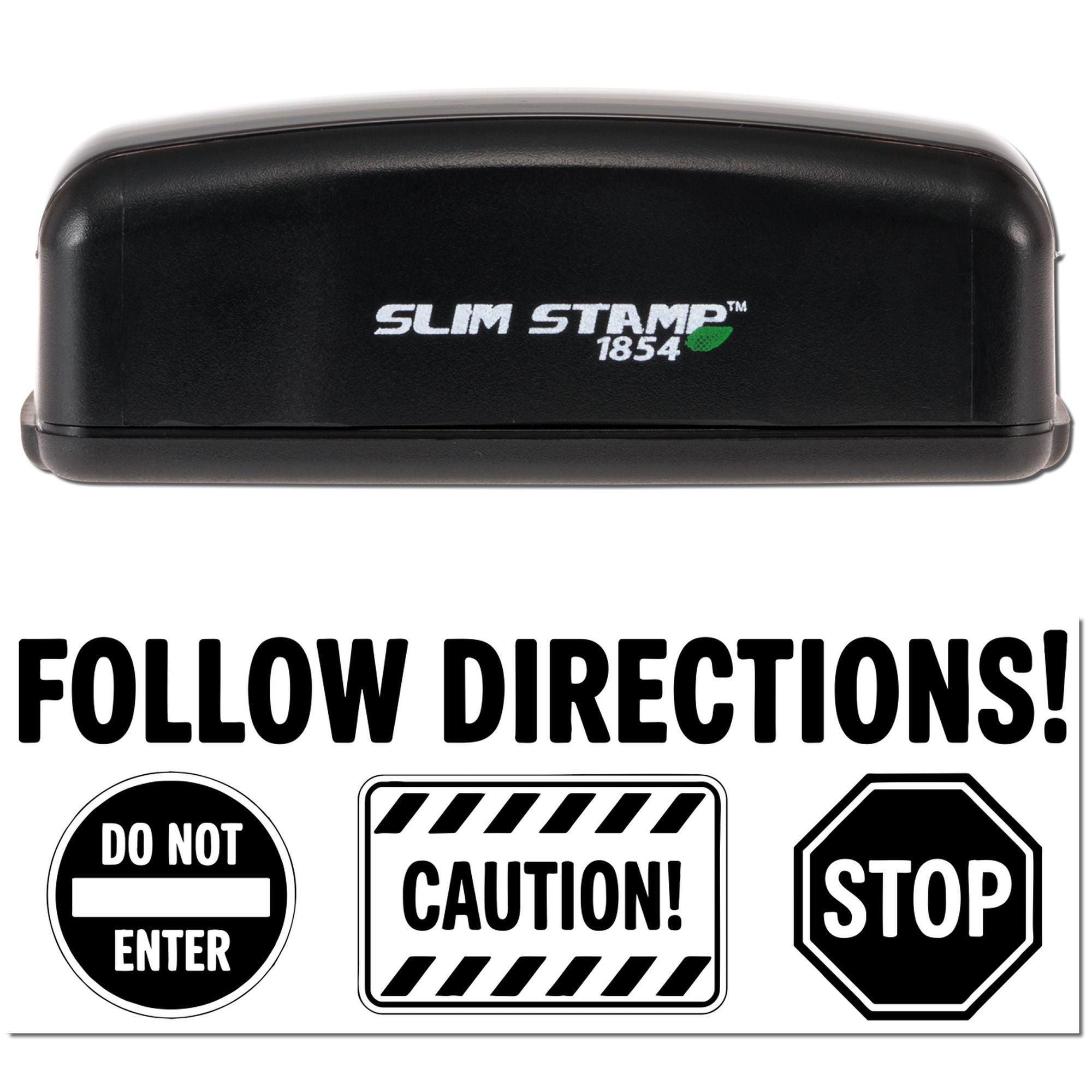 Black Slim Stamp 1854 stamp and seal set with Follow Directions! sign, Do Not Enter, Caution, and Stop seals.