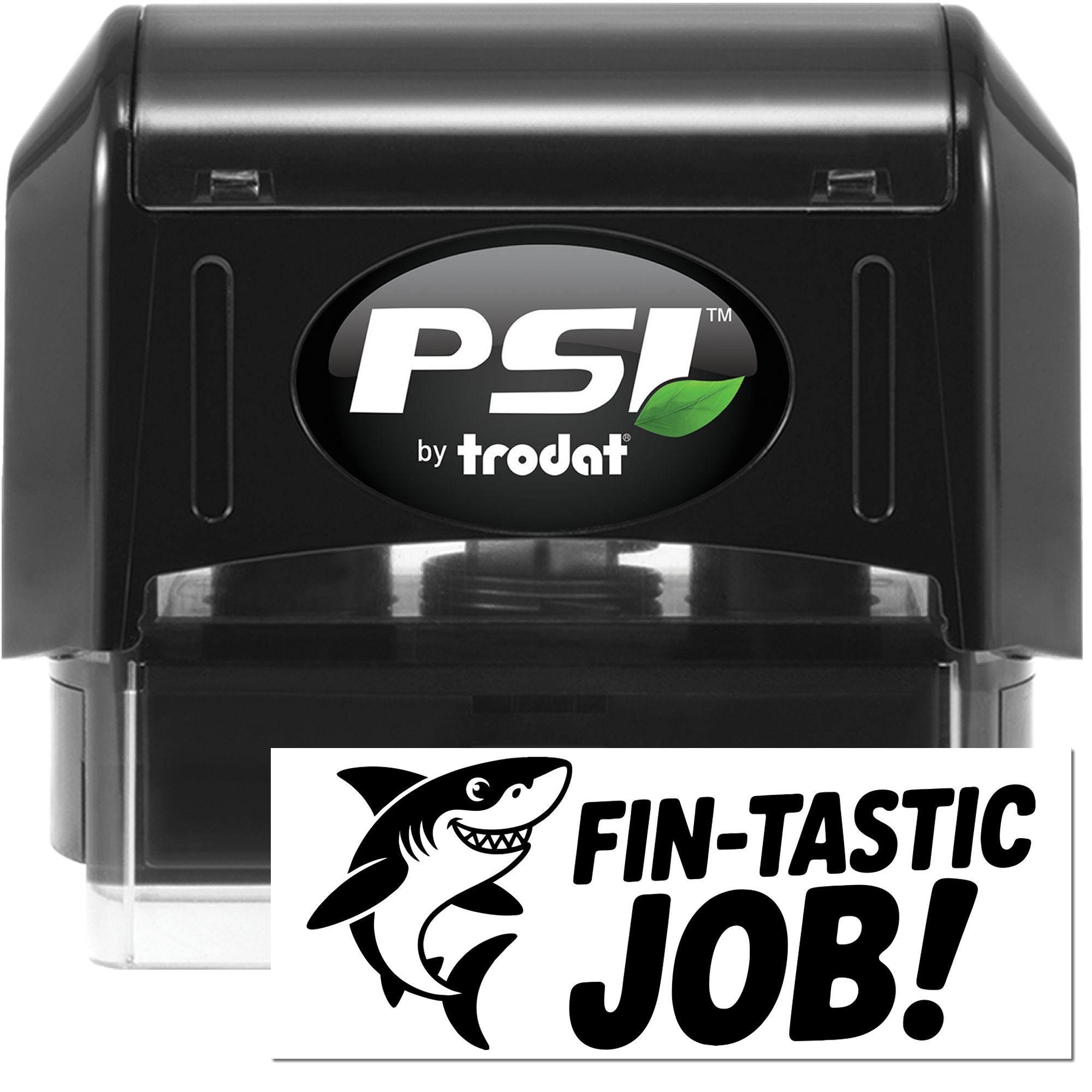Black PSI by Trodat self-inking stamp and seal in black, with shark logo and FIN-TASTIC JOB! text on white.