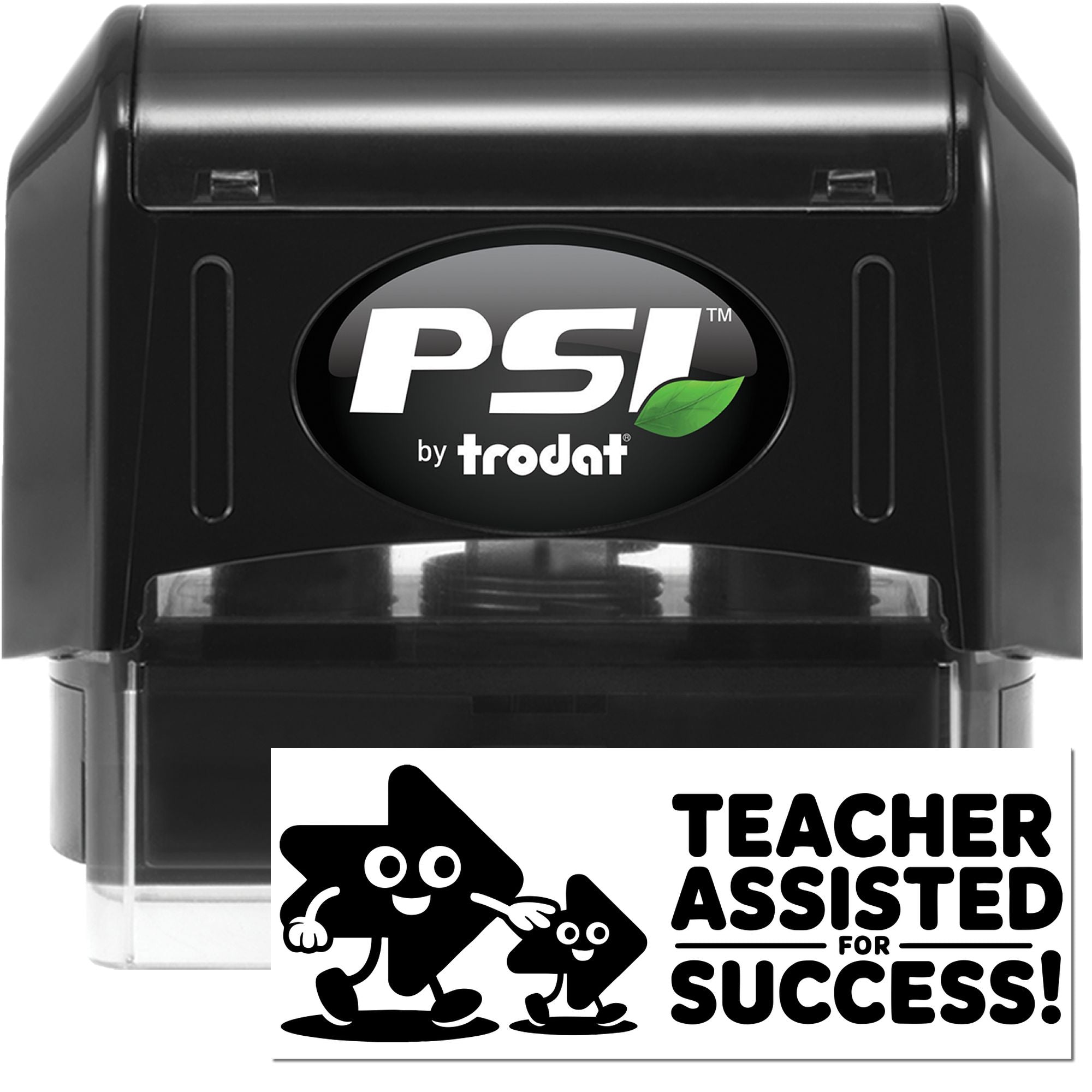 Black PSI by Trodat self-inking stamp and seal, black casing, green leaf logo, Teacher Assisted for Success imprint.