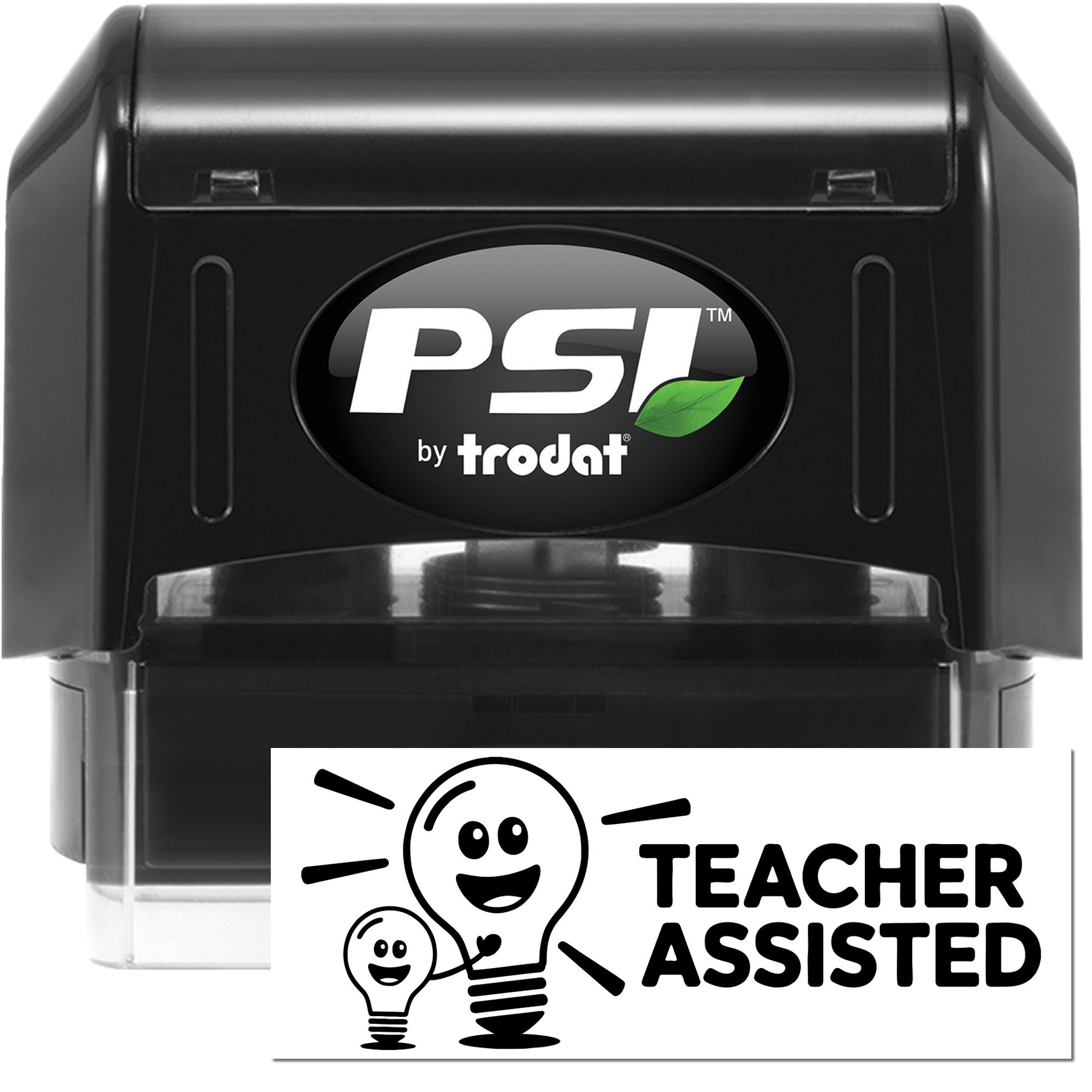 Black PSI by Trodat self-inking stamp and seal with white logo, green leaf, and Teacher Assisted imprint.
