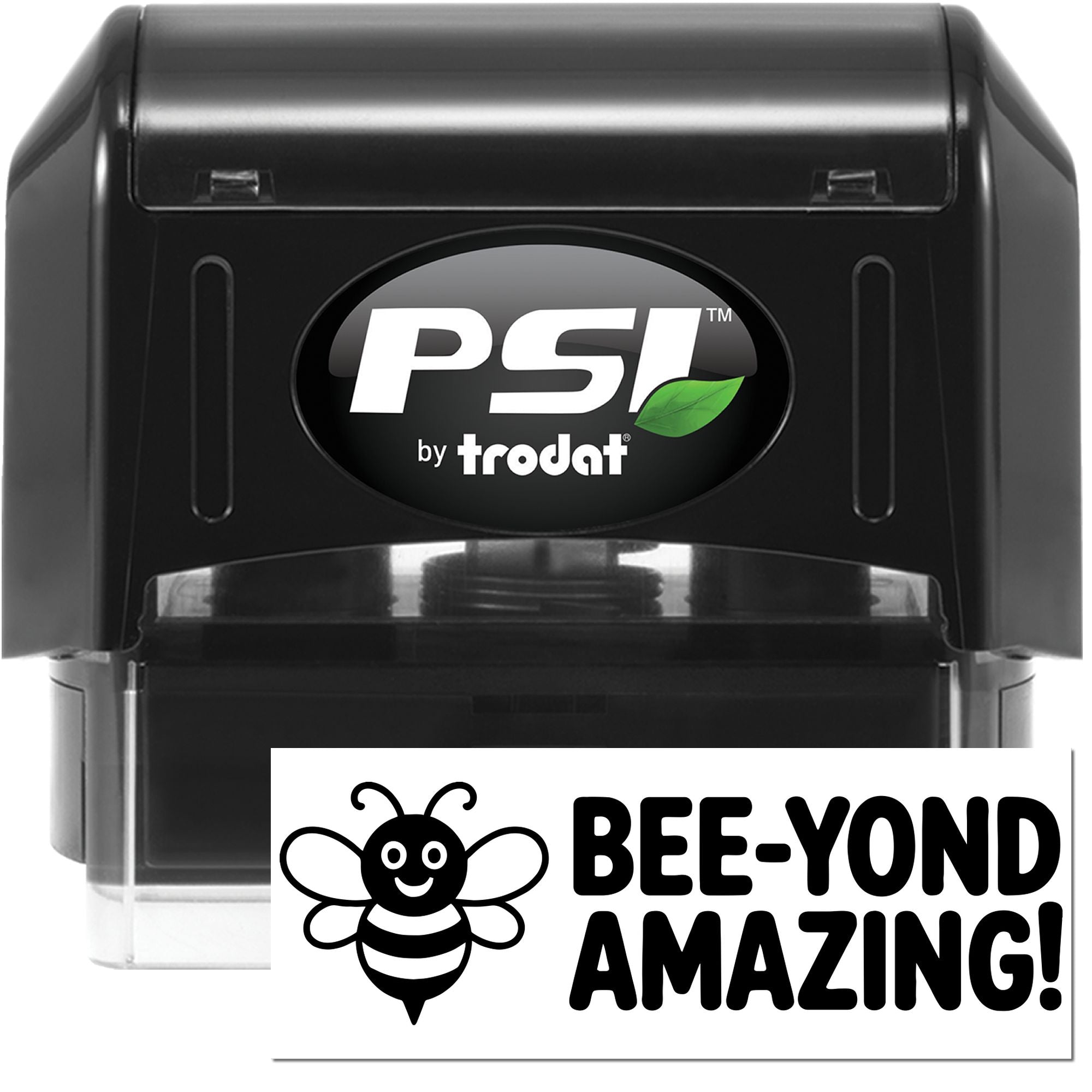 Black PSI by Trodat self-inking stamp and seal with green leaf logo and Bee-Beyond Amazing! label on white base