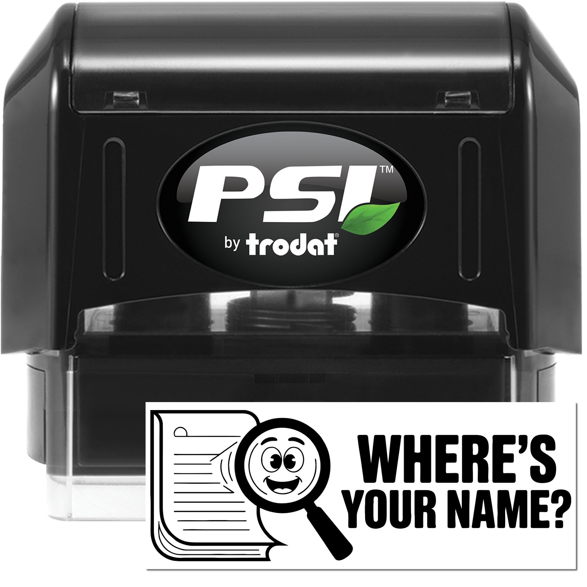 Black PSI by Trodat self-inking stamp and seal with green leaf logo and white Wheres your name? label