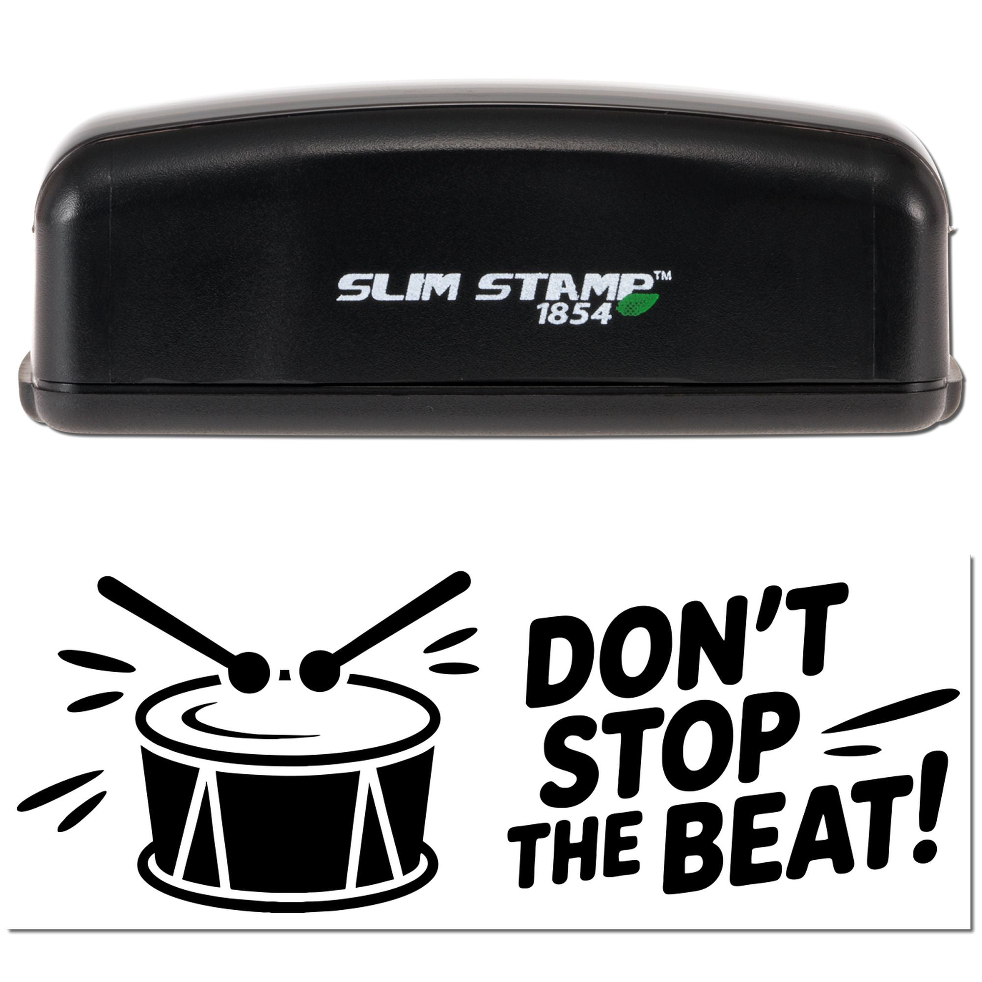 Black Slim Stamp 1854 stamp and seal set with a drum graphic and bold Dont Stop the Beat! text.