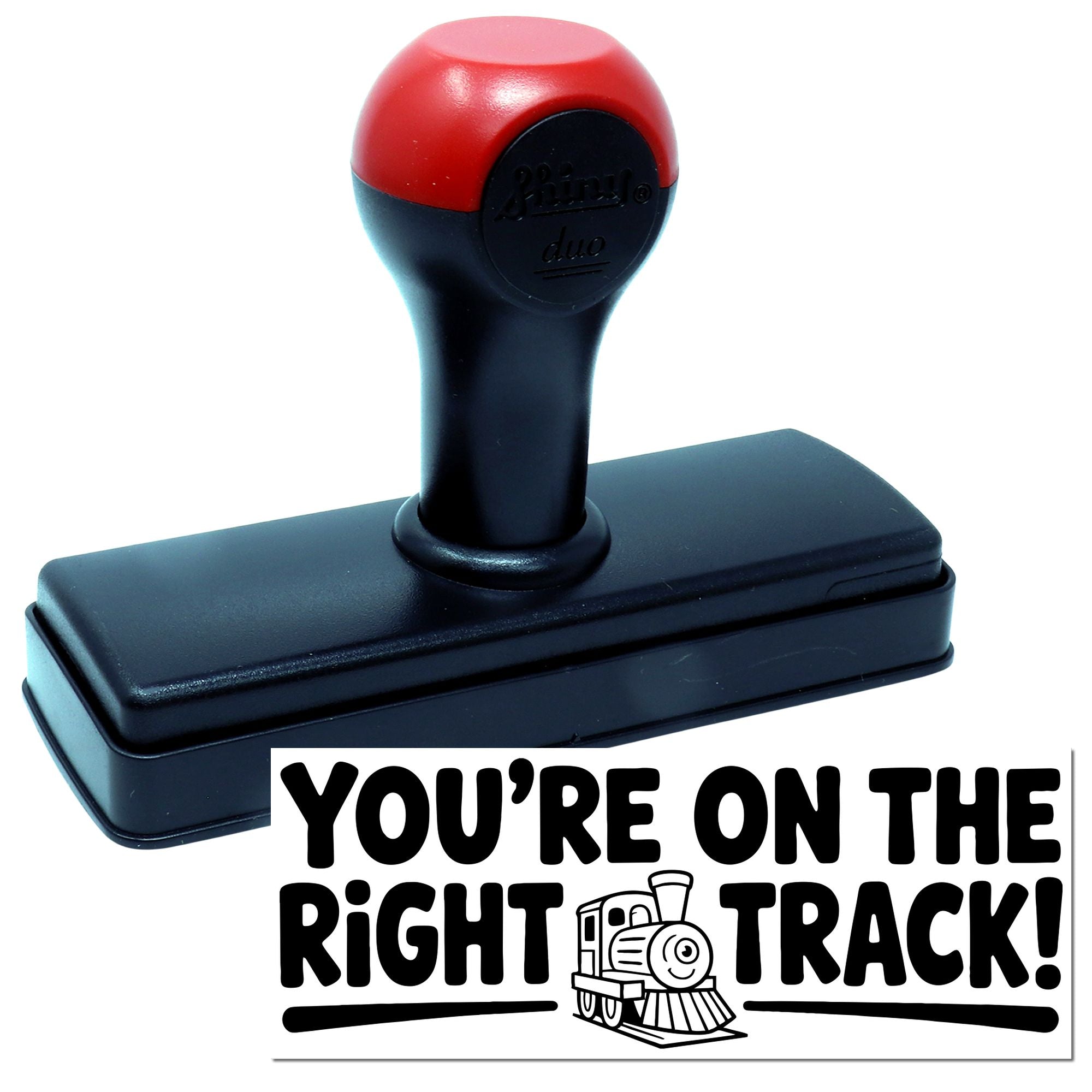 Red and black self-inking stamp and seal with train graphic and Youre on the right track! text