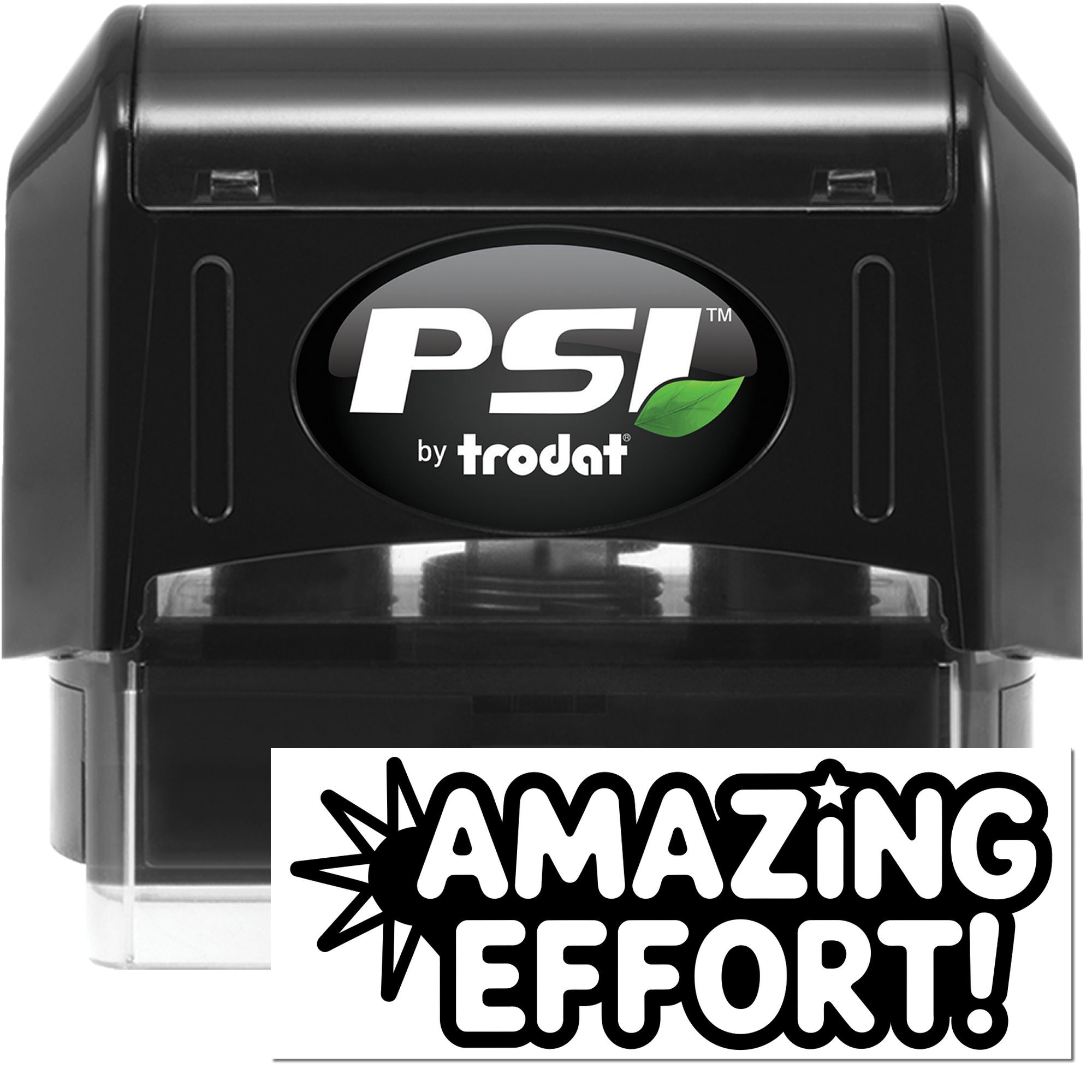 Black PSI by Trodat self-inking stamp and seal with clear base, featuring bold AMAZING EFFORT! text.