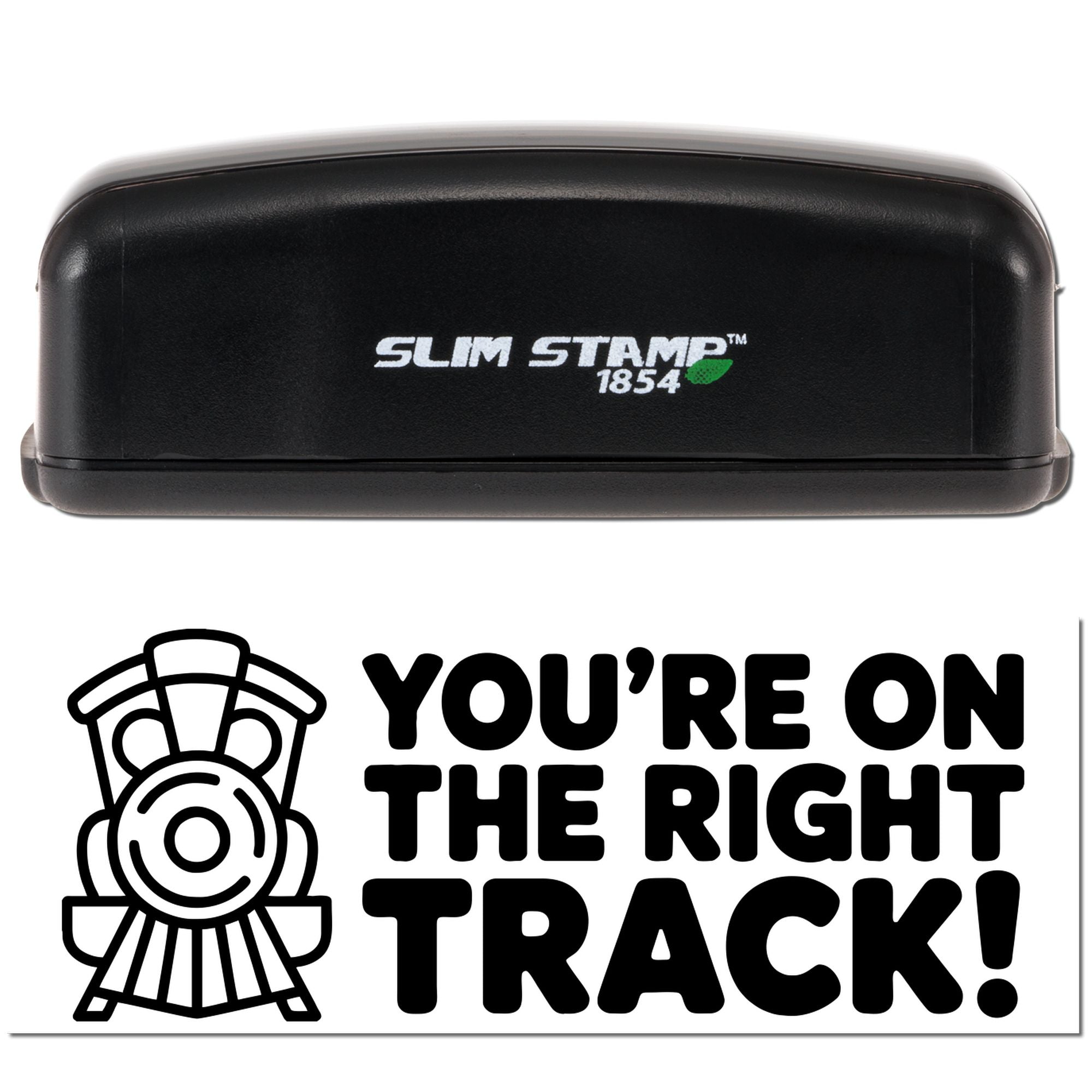 Black Slim Stamp 1854 self-inking stamp with green leaf logo and bold Youre on the right track! train-themed seal graphic.