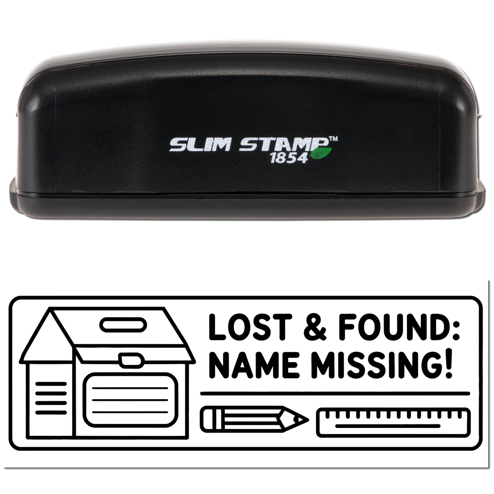 Black Slim Stamp 1854 self-inking stamp and black-and-white Lost & Found: Name Missing seal with house, pencil, and ruler icons.