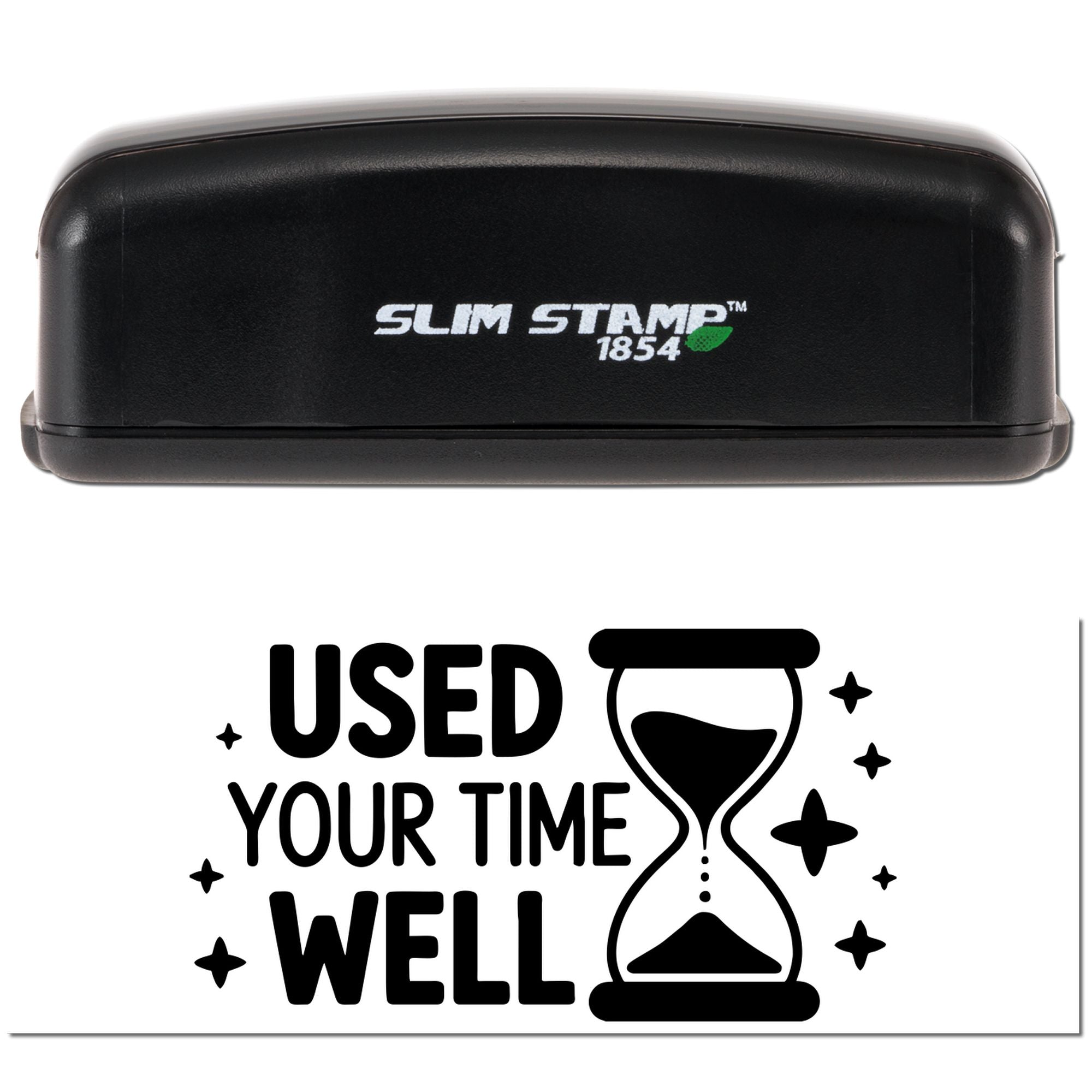 Black Slim Stamp 1854 stamp with matching seal reading Used Your Time Well and hourglass icon on white background.