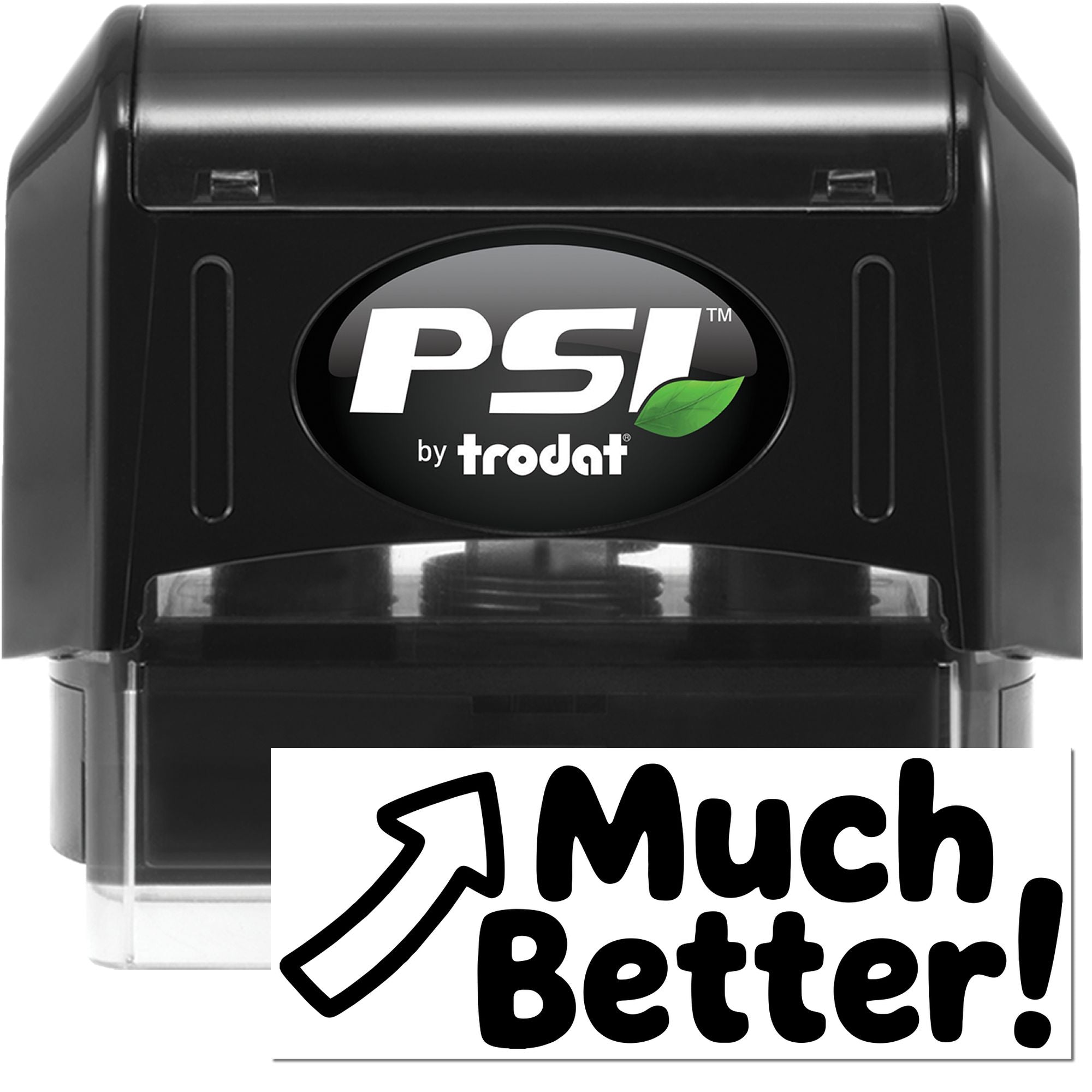 Black PSI by Trodat self-inking stamp and seal with green leaf logo and Much Better! text